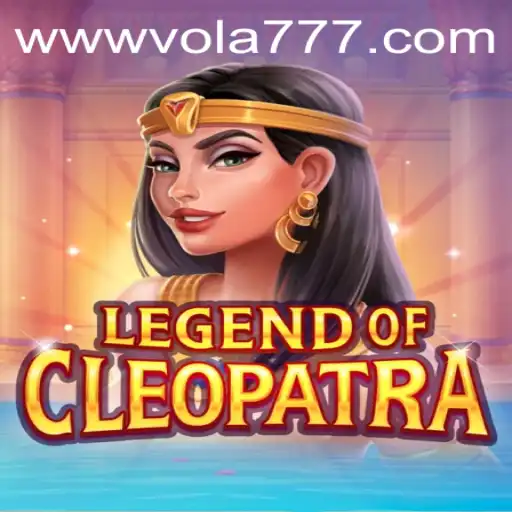 Exploring LegendOfCleopatra and the Fascination with Vola 777