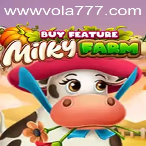 MilkyFarmBuyFeature: A New Revolution in Farm Simulation Games